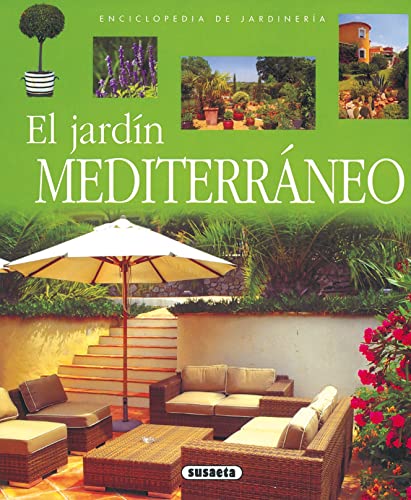 El jardín mediterráneo (Enciclopedia De Jardinería) von SUSAETA