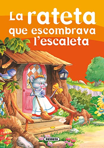 La rateta que escombrava l'escaleta (Els Millors Contes)