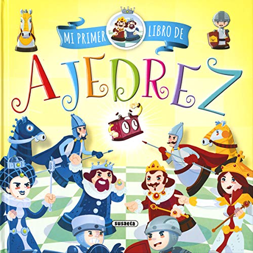 Mi primer libro de ajedrez (Mi primer ajedrez)