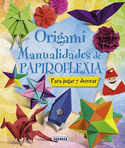 Origami: Para jugar y decorar / To Play and Decorate (100 manualidades) von SUSAETA