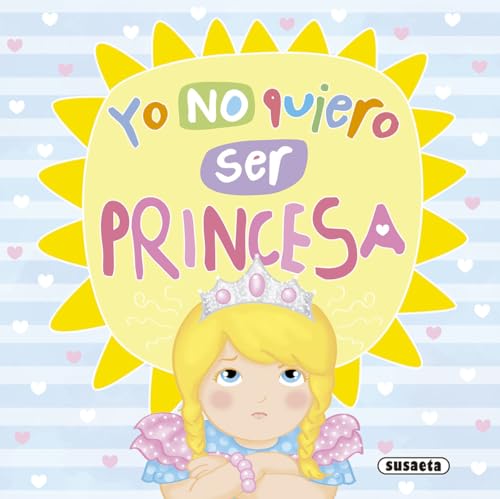 Yo no quiero ser princesa (Un mundo mejor) von SUSAETA