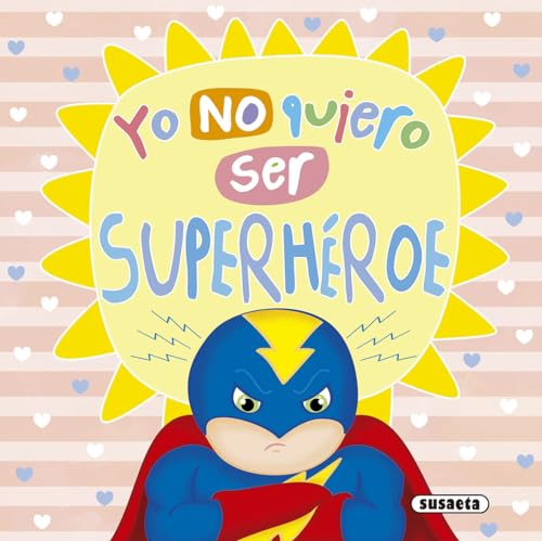 Yo no quiero ser superhéroe (Un mundo mejor) von SUSAETA