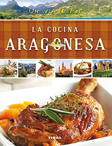 La cocina aragonesa (Un viaje por ...) von TIKAL