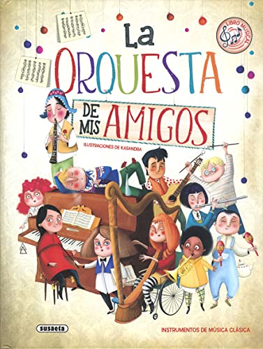 La Orquesta de MIS Amigos (Libro orquesta) von SUSAETA