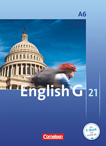 English G 21 - Ausgabe A - Abschlussband 6: 10. Schuljahr - 6-jährige Sekundarstufe I: Schulbuch - Kartoniert English G 21 - Ausgabe A - Abschlussband 6: 10. Schuljahr - 6-jährige Sekundarstufe I: Schulbuch - Kartoniert
