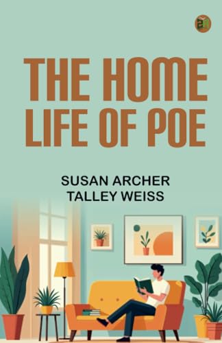 The Home Life of Poe von Zinc Read