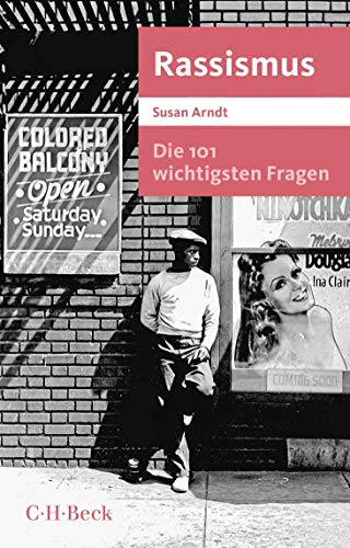 Die 101 wichtigsten Fragen - Rassismus (Beck Paperback)