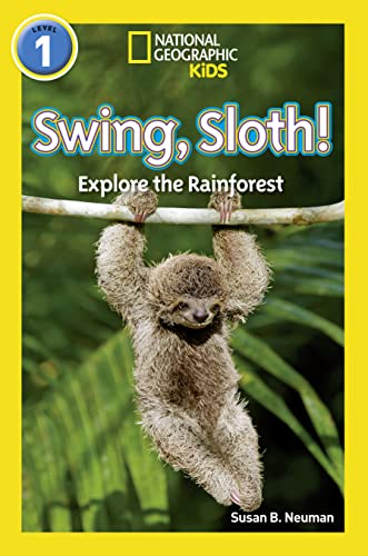 Swing, Sloth!: Level 1 (National Geographic Readers)
