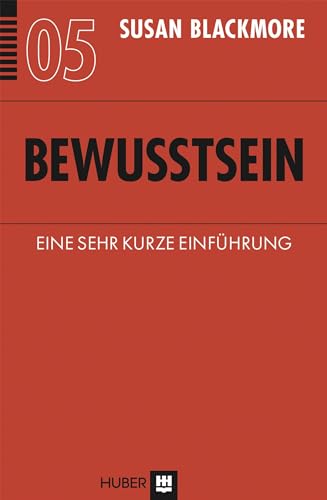 Bewusstsein: Eine sehr kurze Einführung von HOGREFE (VORM. VERLAG HANS HUBER )