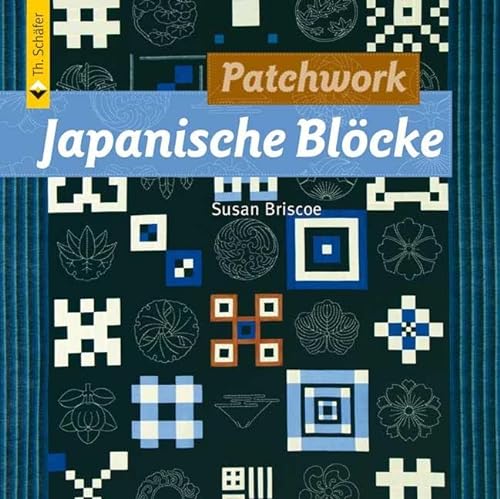 Patchwork Japanische Blöcke (Verlag Th. Schäfer)