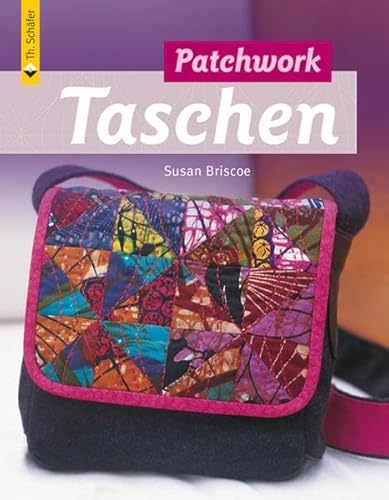 Patchwork Taschen (Verlag Th. Schäfer)