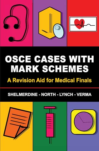 OSCE Cases With Mark Schemes: A Revision Aid for Medical Finals von Anshan Ltd