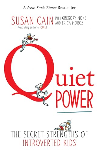 Quiet Power: The Secret Strengths of Introverted Kids Quiet Power: The Secret Strengths of Introverted Kids von Puffin Books