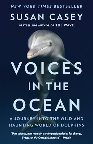 Voices in the Ocean: A Journey into the Wild and Haunting World of Dolphins von Anchor Books