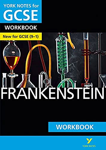 Frankenstein: York Notes for GCSE (9-1) Workbook: - the ideal way to catch up, test your knowledge and feel ready for 2022 and 2023 assessments and exams von Pearson Education
