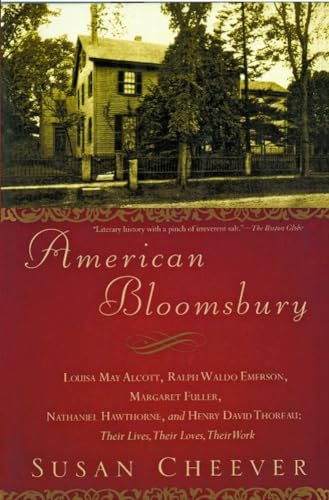 American Bloomsbury: Louisa May Alcott, Ralph Waldo Emerson, Margaret Fuller, Nathaniel Hawthorne, and Henry David Thoreau: Their Lives, Their Loves, Their Work von Simon & Schuster
