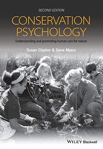 Conservation Psychology: Understanding and Promoting Human Care for Nature, 2nd Edition von Wiley