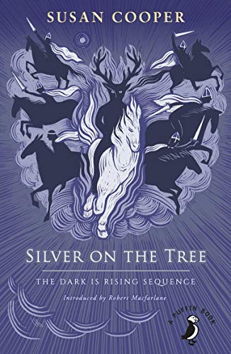 Silver on the Tree: The Dark is Rising sequence (A Puffin Book)
