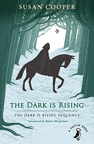 The Dark is Rising: The must-read classic children's fantasy novel (A Puffin Book)