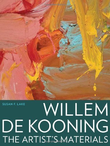 Willem De Kooning: The Artist's Materials