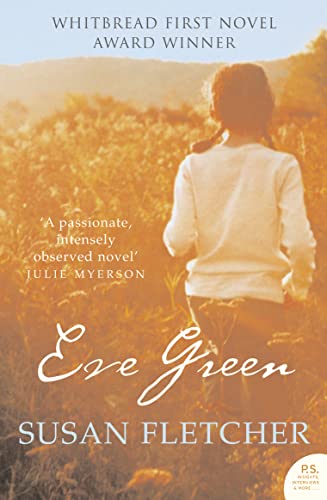 Eve Green: Winner of the Whitbread First Novel Award 2004 and the Betty Trask Prize 2005