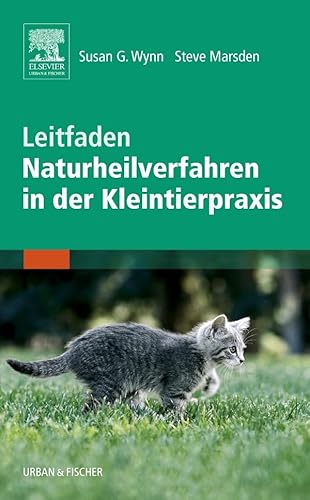 Leitfaden Naturheilverfahren in der Kleintierpraxis von Elsevier