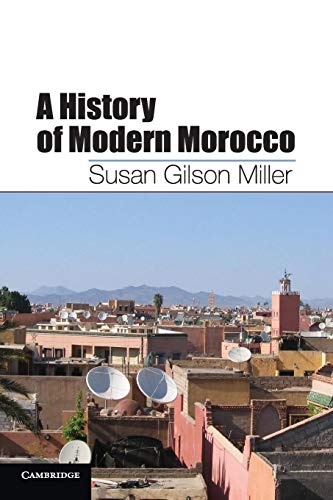 A History of Modern Morocco: Nominiert: L. Carl Brown AIMS Book Prize 2014 von Cambridge University Press
