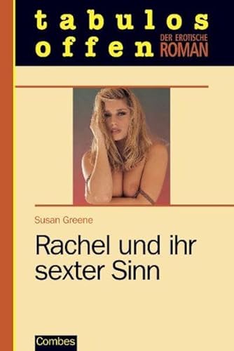 Rachel und ihr sexter Sinn (Der erotische Roman)