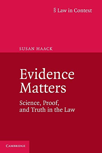 Evidence Matters: Science, Proof, And Truth In The Law (Law in Context) von Cambridge University Press