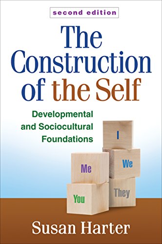 The Construction of the Self, Second Edition: Developmental and Sociocultural Foundations von Taylor & Francis