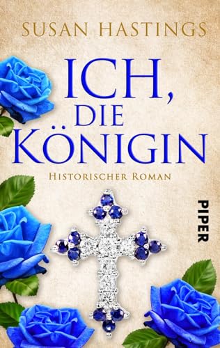 Ich, die Königin: Historischer Roman um Königin Isabella von Kastilien