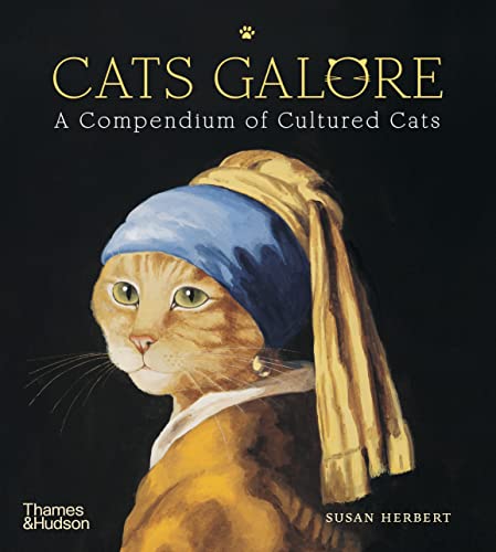 Cats Galore: A Compendium of Cultured Cats von Thames & Hudson