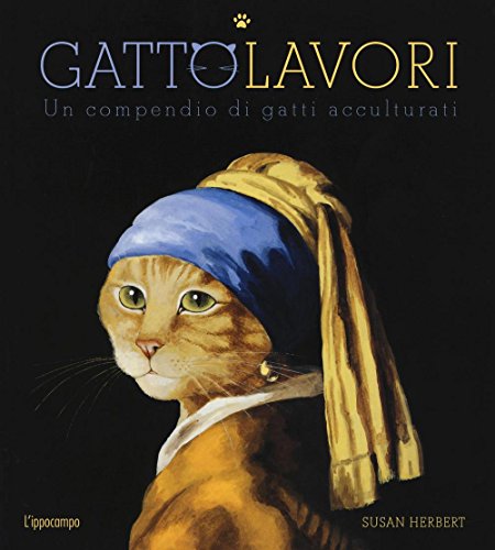 GattoLavori. Un compendio di gatti acculturati GattoLavori. Un compendio di gatti acculturati