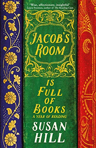 Jacob's Room is Full of Books: A Year of Reading von Profile Books