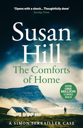 The Comforts of Home: Discover book 9 in the bestselling Simon Serrailler series (Simon Serrailler, 9)