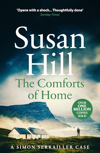 The Comforts of Home: Discover book 9 in the bestselling Simon Serrailler series (Simon Serrailler, 9) von Vintage