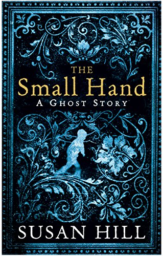 The Small Hand (The Susan Hill Collection) von Profile Books