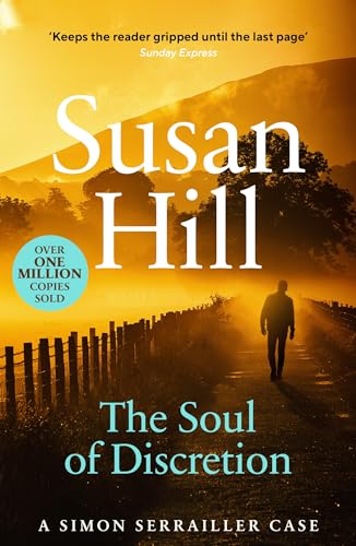 The Soul of Discretion: Discover book 8 in the bestselling Simon Serrailler series (Simon Serrailler, 8) The Soul of Discretion: Discover book 8 in the bestselling Simon Serrailler series (Simon Serrailler, 8)