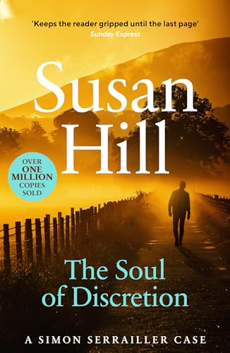 The Soul of Discretion: Discover book 8 in the bestselling Simon Serrailler series (Simon Serrailler, 8)