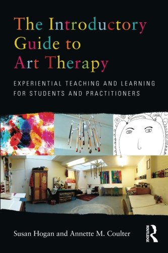 The Introductory Guide to Art Therapy The Introductory Guide to Art Therapy von Routledge