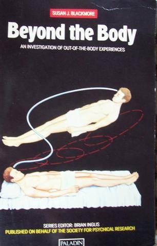 Beyond the Body: An Investigation of Out-of-the-body Experiences (Paladin Books) von Paladin