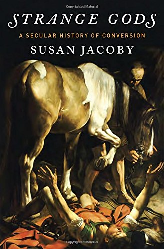 Strange Gods: A Secular History of Conversion von Pantheon