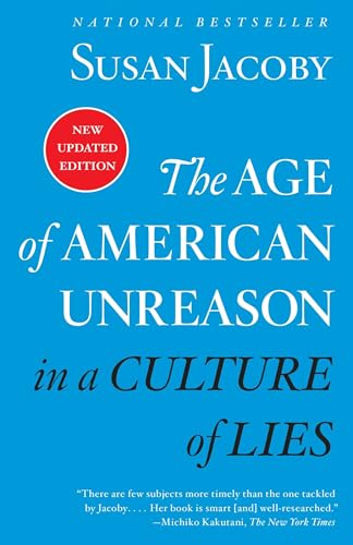 The Age of American Unreason in a Culture of Lies von Vintage