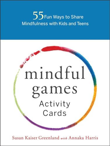 Mindful Games Activity Cards: 55 Fun Ways to Share Mindfulness with Kids and Teens von Shambhala