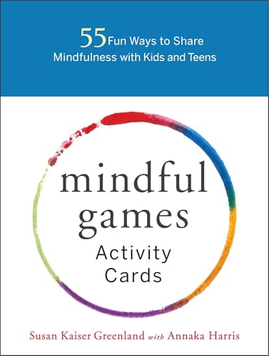 Mindful Games Activity Cards: 55 Fun Ways to Share Mindfulness with Kids and Teens von Shambhala