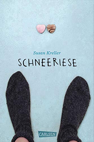 Schneeriese: Ausgezeichnet mit dem Deutschen Jugendliteraturpreis 2015, Kategorie Jugendbuch von Carlsen