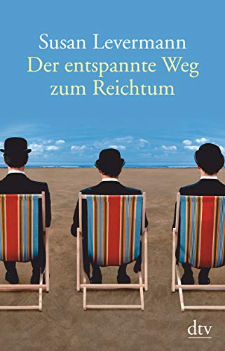Der entspannte Weg zum Reichtum: Ausgezeichnet mit dem Deutschen Finanzbuchpreis 2011