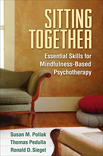 Sitting Together: Essential Skills for Mindfulness-Based Psychotherapy von GUILFORD PRESS