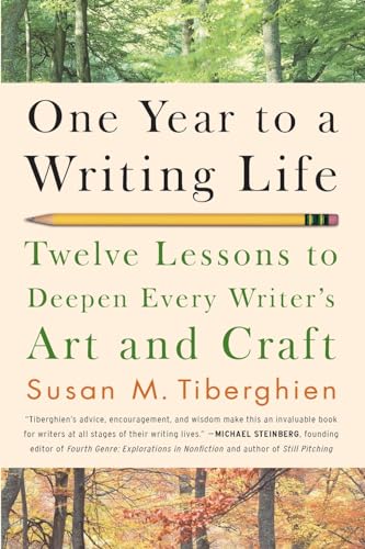 One Year to a Writing Life: Twelve Lessons to Deepen Every Writer's Art and Craft von Da Capo Press