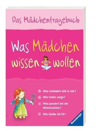Was Mädchen wissen wollen - Aufklärungsbuch für Mädchen: Das Mädchenfragebuch von Ravensburger Buchverlag
